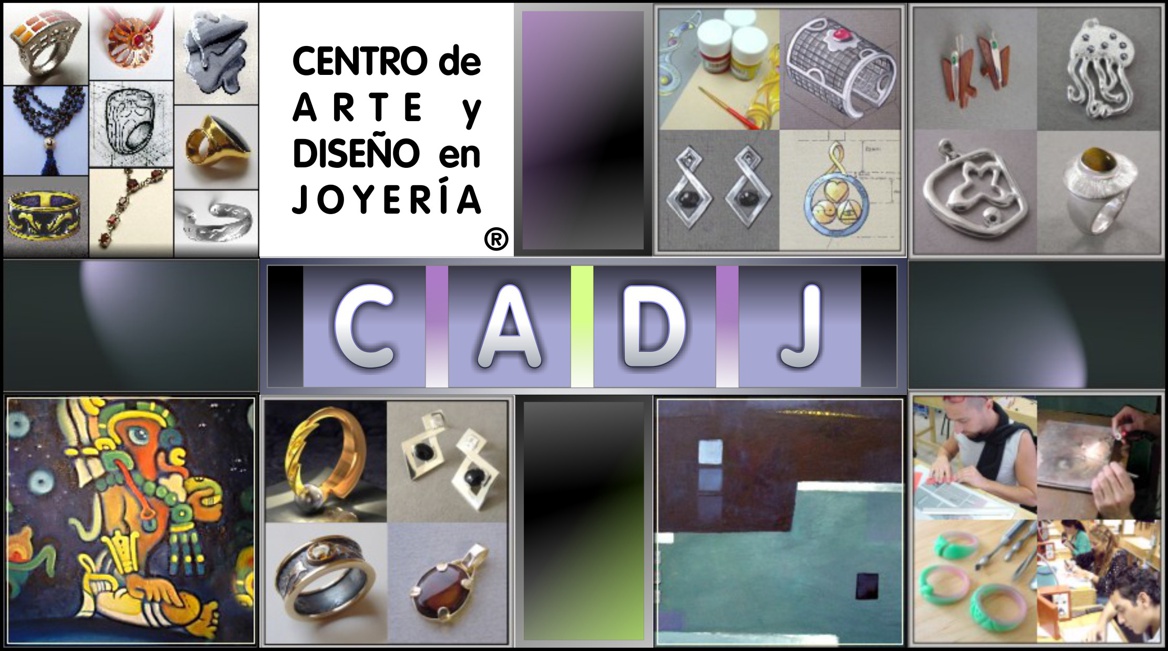 Escuela de joyería, arte y diseño CADJ ®