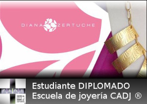 Diana Zertuche Jewelry, egresada del diplomado profesional  Escuela de Joyería CADJ ®